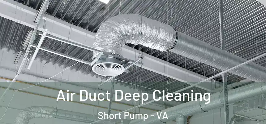 Air Duct Deep Cleaning Short Pump - VA