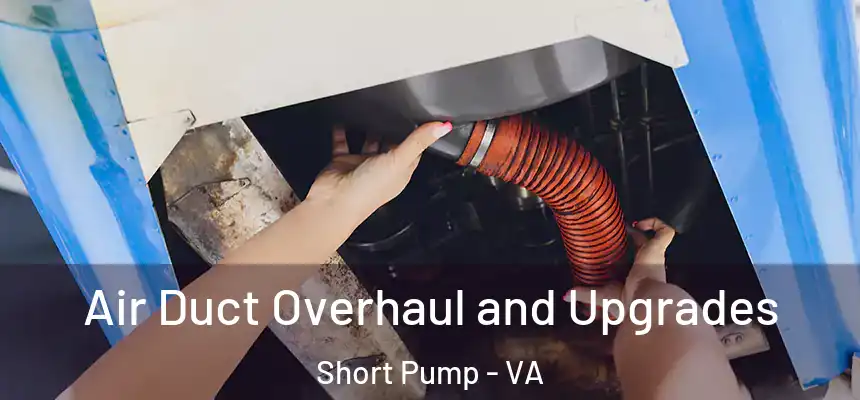  Air Duct Overhaul and Upgrades Short Pump - VA