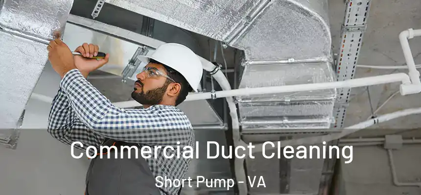 Commercial Duct Cleaning Short Pump - VA