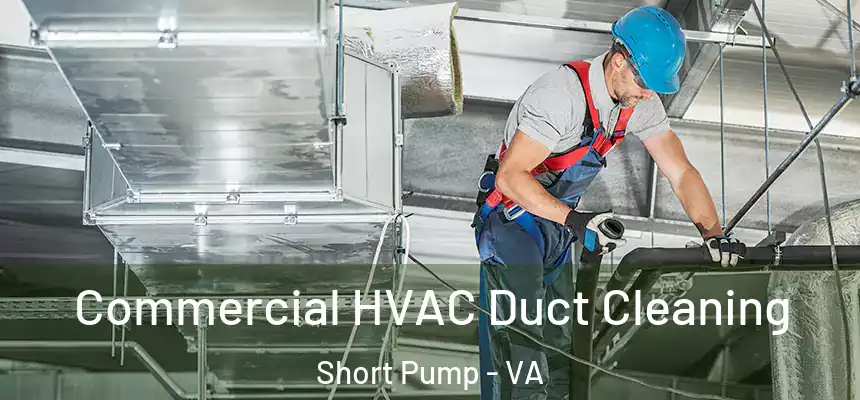  Commercial HVAC Duct Cleaning Short Pump - VA