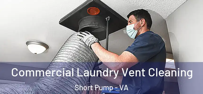  Commercial Laundry Vent Cleaning Short Pump - VA