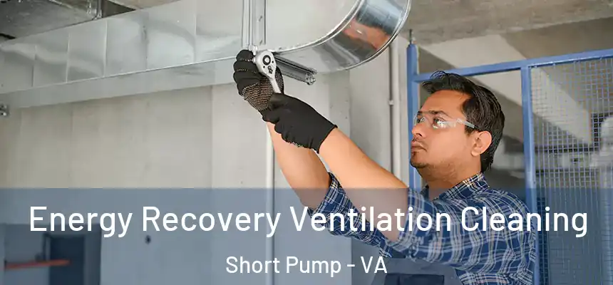  Energy Recovery Ventilation Cleaning Short Pump - VA