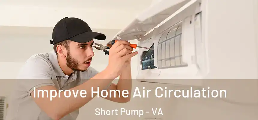  Improve Home Air Circulation Short Pump - VA