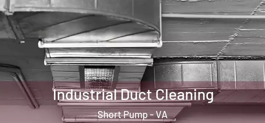 Industrial Duct Cleaning Short Pump - VA