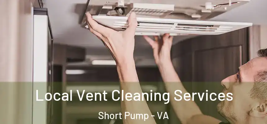  Local Vent Cleaning Services Short Pump - VA