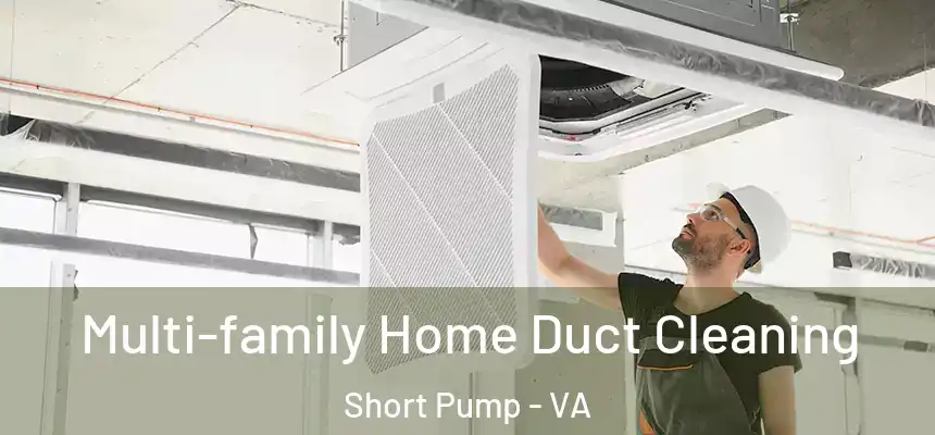  Multi-family Home Duct Cleaning Short Pump - VA