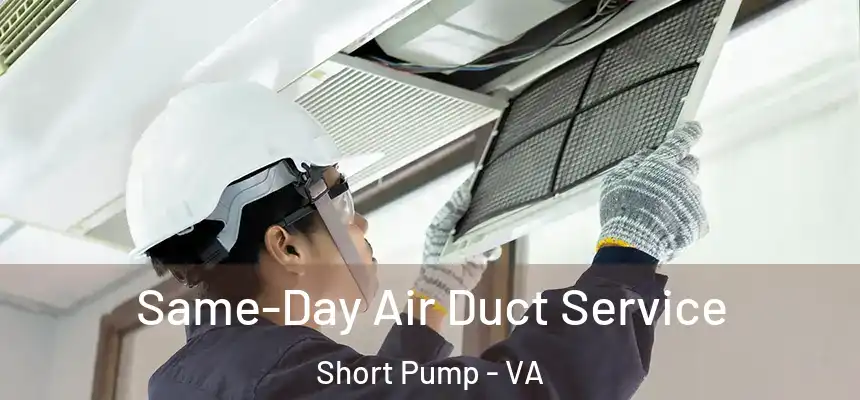 Same-Day Air Duct Service Short Pump - VA